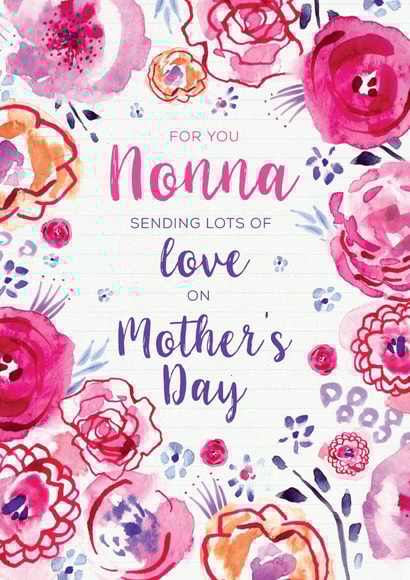Classic Mothers Day Card - Nonna - Floral - For You Nonna Sending Lots Of Love On Mother's Day created by Rebecca Prinn