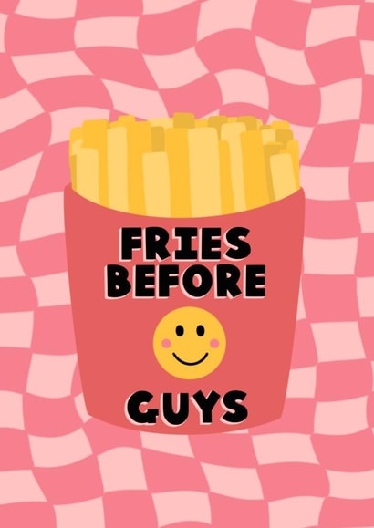 Fries Before Guys Galentine’s Day Card created by This Gal Designs