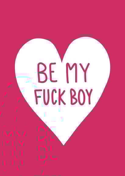 Be My Fuck Boy Anti-Valentines Card created by Floppy Broc