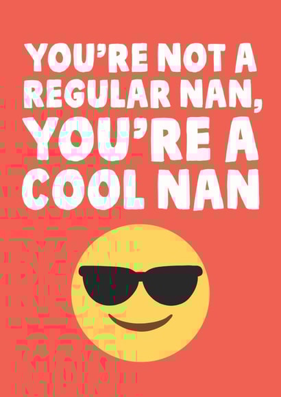 Funny Mothers Day Card - Nan - You're Not A Regular Nan, You're A Cool Nan created by Studio Doodles