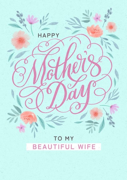 Mothers Day Card - Wife - pretty - flowers created by Dalia Clark Design