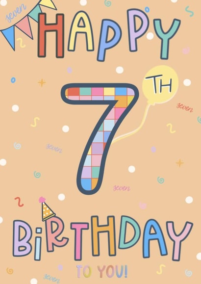 Happy 7th Birthday - Seven Today, Seventh Birthday Card created by Scribble + Print Co