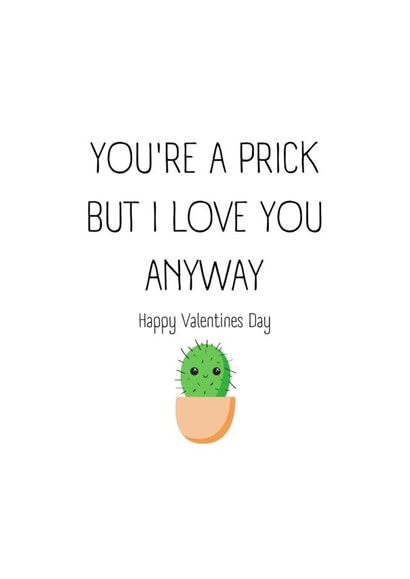 You're a Prick Valentines Day Card created by Mich & May