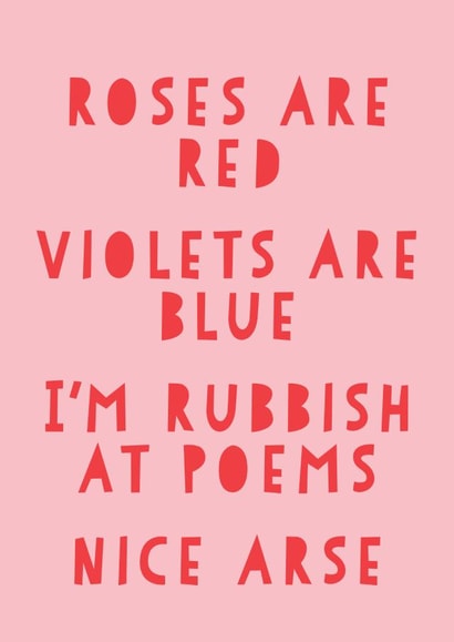 Cheeky And Funny Valentine's Day Card - Typography - Nice Arse Poem created by Russet and Gray