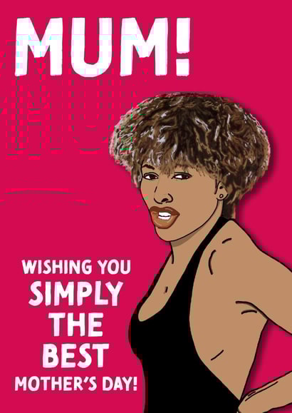 Simply the Best Tina Turner Mother's Day Card created by Cards from Designers