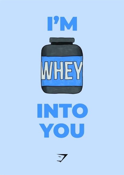 'I'm whey into you' - Gym Valentines Day | Gymshark created by Gymshark