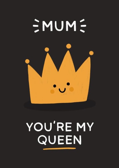 Mum, You're My Queen created by ItsJessica
