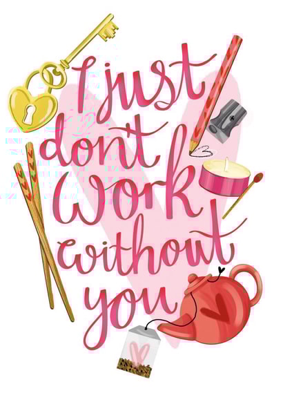 Just don't work Valentine's Day card created by Lucy Duckham Illustration