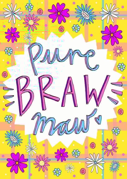 Pure BRAW Maw! Greetings Card created by Claire Barclay