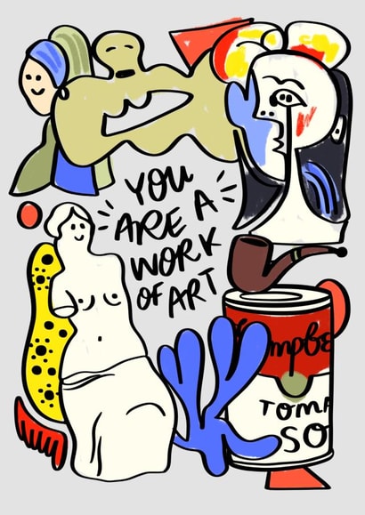 You are a work of art! created by Phoebe