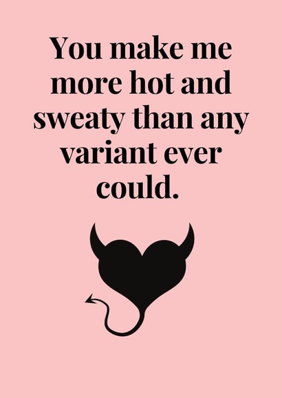 Covid sexy card created by My Touch