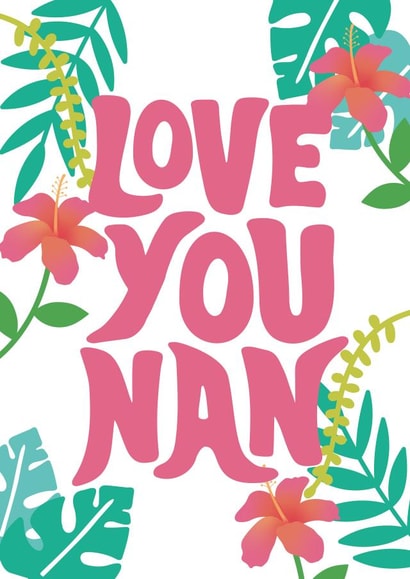 Love You Nan Mother's Day Card created by Tihara Smith