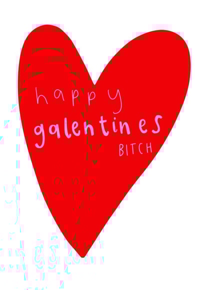 Galentines bitch card created by Sarah Shields Studio