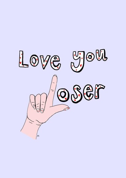 Love Loser created by Holly Levell