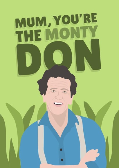Mum You're The Monty DON created by PopDogShop