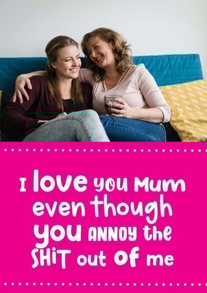 Rude photo card for mum created by Filthy Sentiments