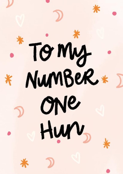 Number One Hun Friendship Card created by By Beck
