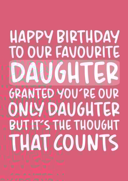 'It's The Thought That Counts' Funny Daughter Birthday Card created by Brogan Thomas