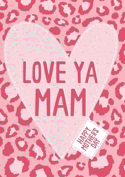 Love Ya Mam Leopard Print Mother's Day Card created by Jessica Harvey