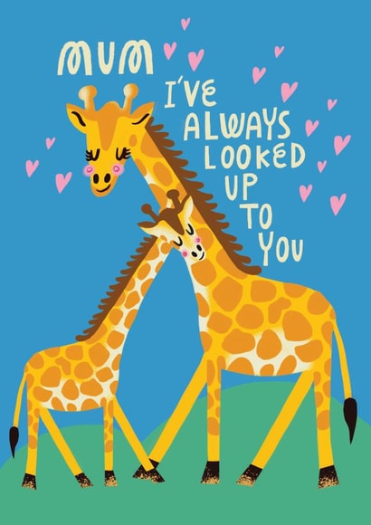 Mother's Day: Mum, I've Always Looked Up To You Giraffes card created by @AimeeStevens.Design