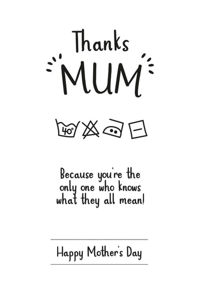 Funny Mothers Day Card - Mum - Laundry - Because You're The Only One Who Knows What They All Mean created by Jodie Gaul & Co