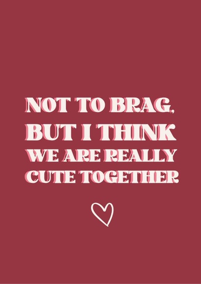 Not to brag valetines card created by EL ILLUSTRATES