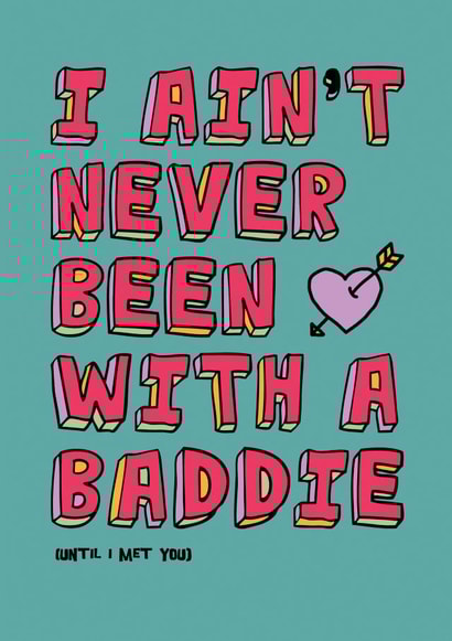 I Ain't Never Been With A Baddie (Until I Met You) created by Kazvare Made It