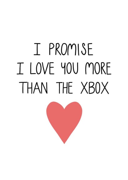 Valentine's I love you more than the XBOX created by CardsbyAliceUK