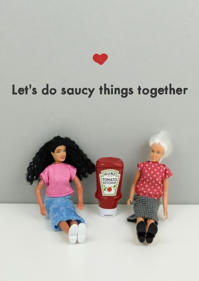 Saucy things together created by Bold & Bright Cards