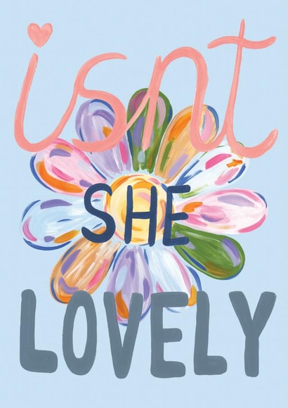 Isn't She Lovely created by R Locke Design