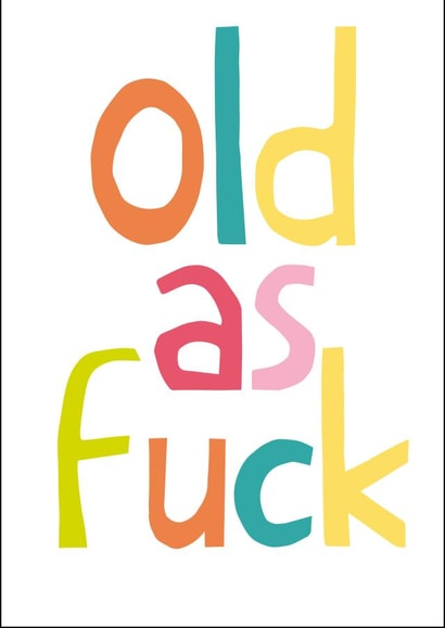 Old AF Birthday Card created by Kiss My Card