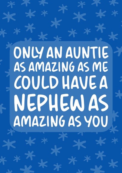 'A Nephew as Amazing As You' Cute and Cheeky From Auntie Birthday Card created by Brogan Thomas