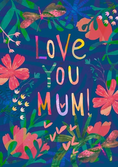 Classic Mothers Day Card - Mum - Flowers - Love You Mum | thortful