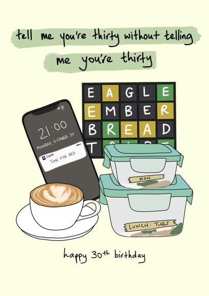 Tell me you're thirty without telling me you're thirty  created by The Secret Sausage 