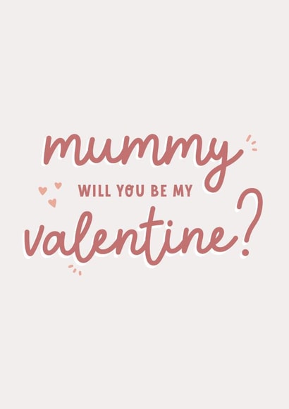 Mummy will you be my valentine card created by Paper & Wool