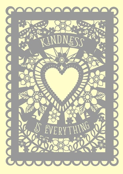 Kindness is Everything created by Pogofandango