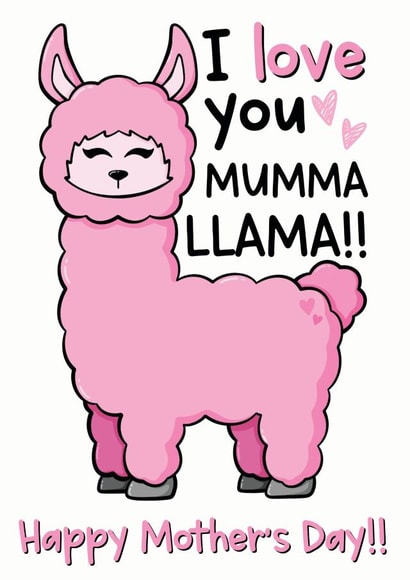 Cute Mothers Day Card - Mum -  Llama - I Love You Mumma Llama Happy Mother's Day created by The Laughing Sloth