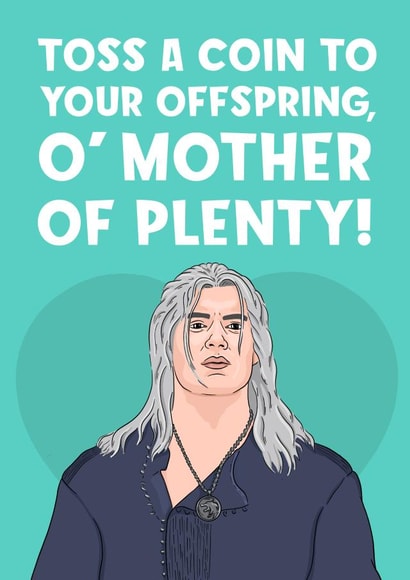 Toss a Coin for Mother's Day The witcher card created by Bubble&Cheek