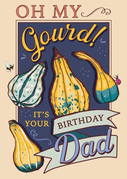 Oh My Gourd It's Your Birthday Dad created by Angie Spurgeon