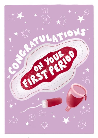 Congratulations on your first period celebration card  created by Sophie Kathleen