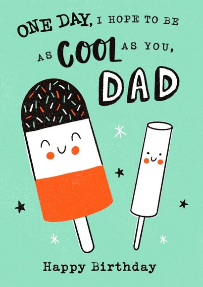 Birthday - For Dad - Cute - Funny - Cool Dad created by Dalia Clark Design