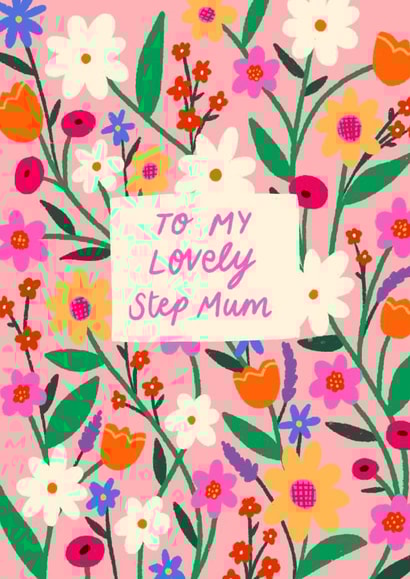 Pretty Mothers Day Card - Step Mum - Floral - To My Lovely Step Mum created by Emmy Lupin Studio