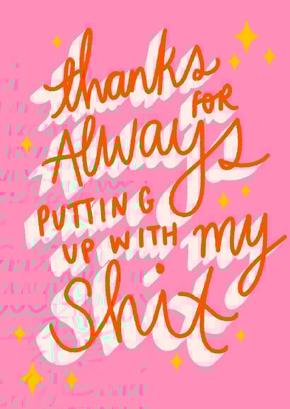 Thanks for always putting up with my shit card created by Emmy Lupin Studio 