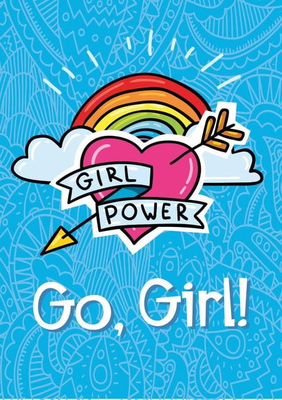 Go, Girl. Girl Power encouraging card created by Movaliz