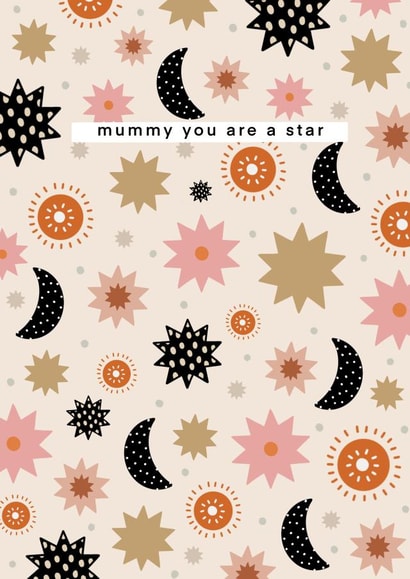 Cute Mothers Day Card - Mummy - Mummy You Are A Star created by Printed Picnic