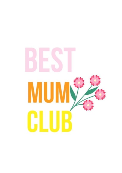 Best Mum Club Mother's day card created by Charlotte Gibson
