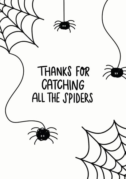 Thanks for catching spiders created by Charlotte Banks