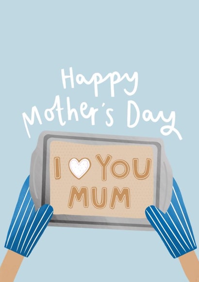 Cute Mothers Day Card - Mum - Cookies - Happy Mother's Day I Love You Mum created by Charley Muttitt