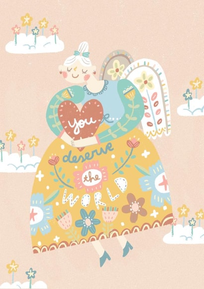 You deserve the world friendship card created by Miss NoProblem