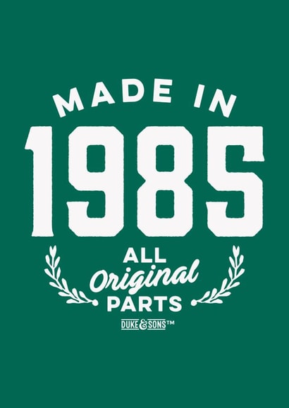 Made In - 1985 created by Duke & Sons